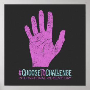 Choose To Challenge International Women’s Day Poster