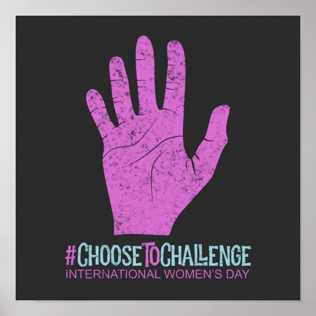 Choose To Challenge International Women’s Day Poster (Front)