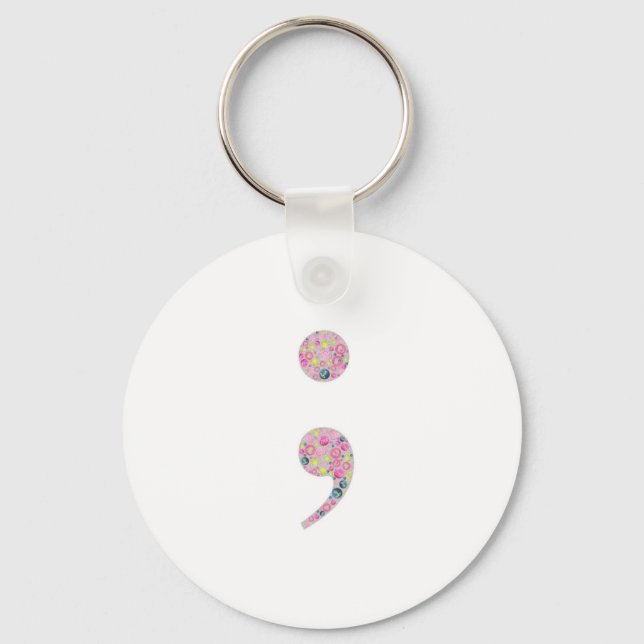 Choose to Go On | Semicolon Key Ring (Front)