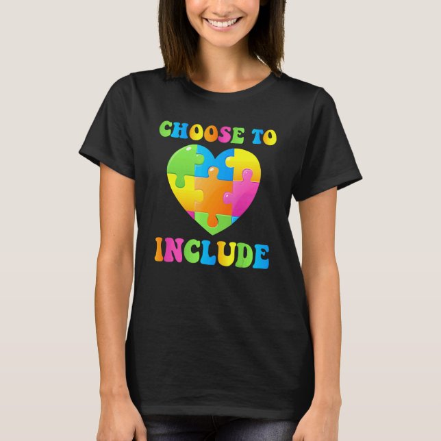 Choose To Include Autism Awareness Educational Tea T-Shirt (Front)