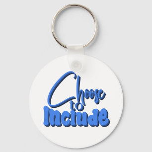 ”Choose to Include” Blue Text Key Ring