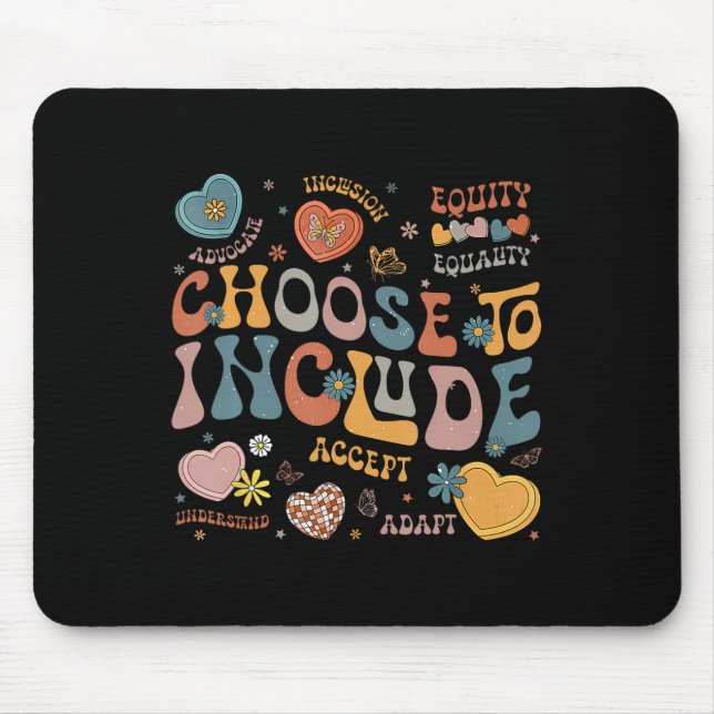 Choose To Include Inclusion Problems Autism Awaren Mouse Mat (Front)