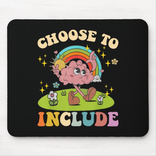 Choose To Include Neurodiversity Autism Teacher Ap Mouse Mat (Front)