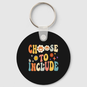 Choose To Include Special Education Teacher Autism Key Ring