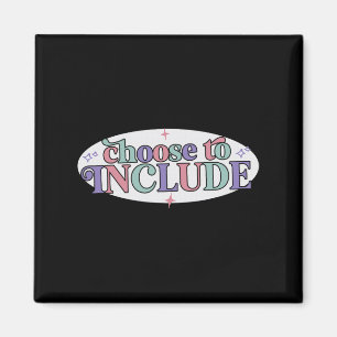 Choose To Include Special Education Teacher Autism Magnet