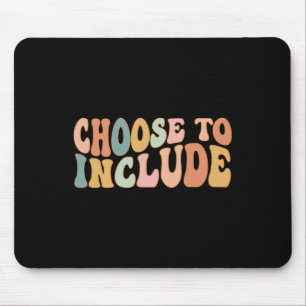 Choose To Include Special Education Teacher Autism Mouse Mat