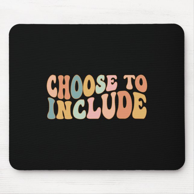 Choose To Include Special Education Teacher Autism Mouse Mat (Front)