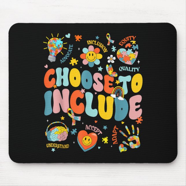 Choose to Include Special Education Teacher Autism Mouse Mat (Front)