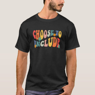 Choose To Include Special Education Teacher Autism T-Shirt