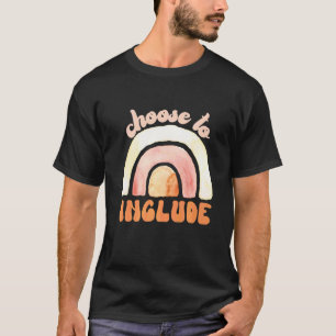 Choose To Include Special Education Teacher Autism T-Shirt