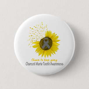Choose To Keep Going Charcot Marie Tooth Awareness 6 Cm Round Badge