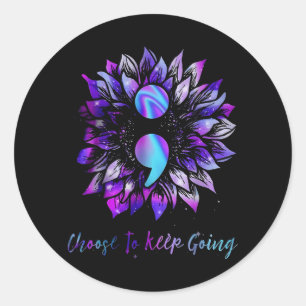 Choose To Keep Going Prevention Awareness Classic Round Sticker