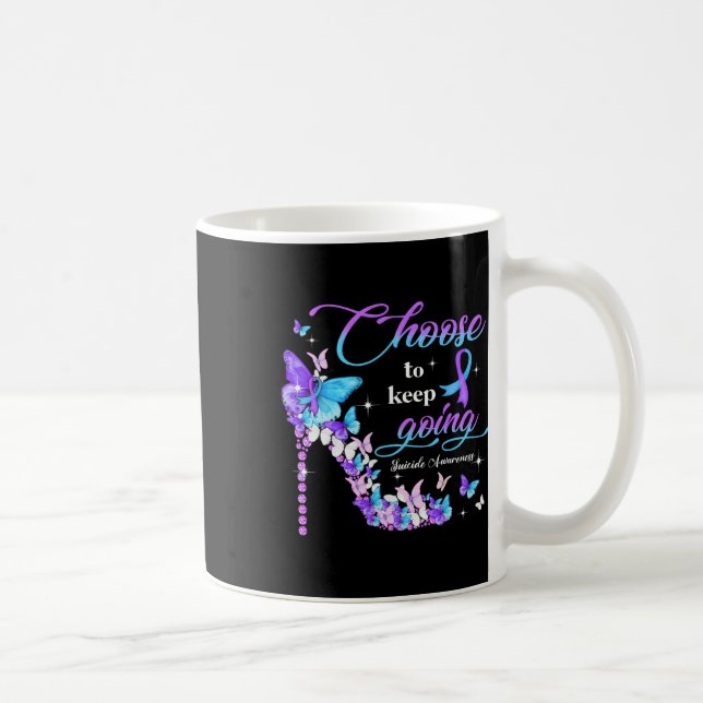 Choose To Keep Going Suicide Awareness High Heel B Coffee Mug (Right)