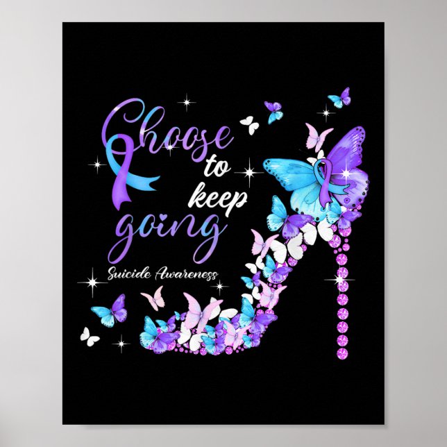 Choose To Keep Going Suicide Awareness High Heel B Poster (Front)