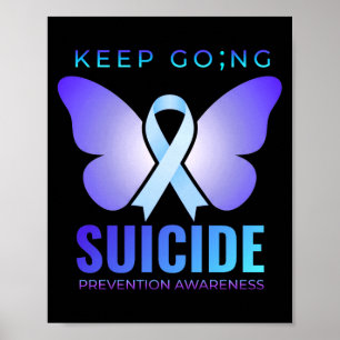 Choose To Keep On Going Butterfly Women Prevention Poster