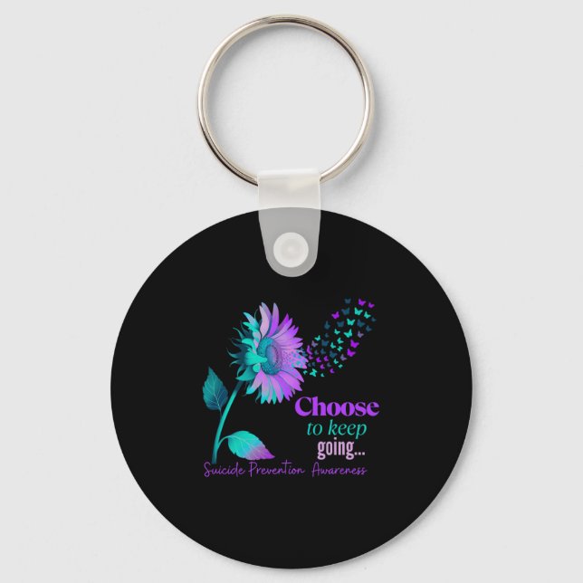 Choose To Keep On Going Sunflower Women Suicide Pr Key Ring (Front)