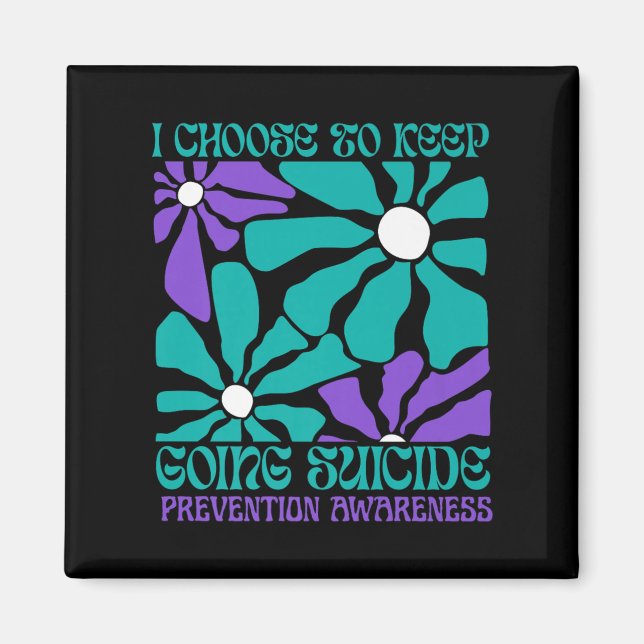 Choose To Keep On Going Women Suicide Prevention A Magnet (Front)