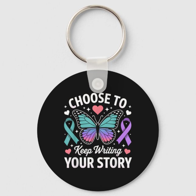 Choose To Keep Writing Your Story Insrational Butt Key Ring (Front)
