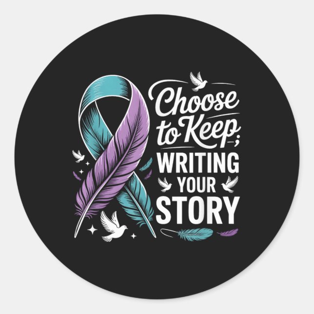 Choose To Keep Writing Your Story Insrational Quot Classic Round Sticker (Front)