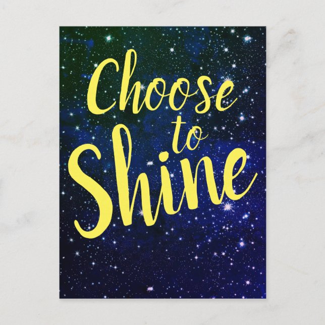 Choose to Shine Stars Cosmos Postcard (Front)