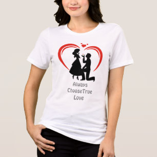 Choose True Love Always – Freefit Naturally Women’ Tri-Blend Shirt