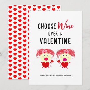 Choose Wine Over A Valentine Funny Galentines Holiday Card