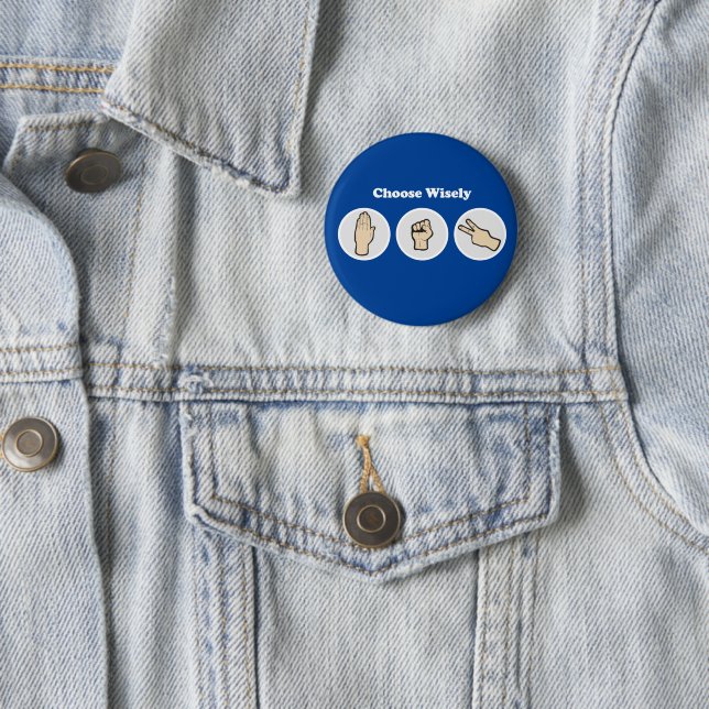 Choose Wisely 6 Cm Round Badge (In Situ)