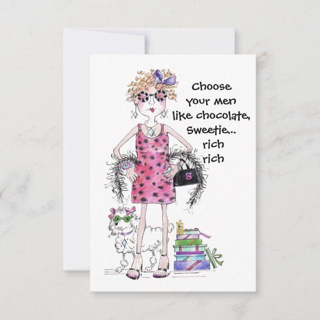 Choose your men like Chocolate, Sweetie...rich, (Front)