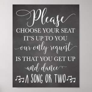 Choose Your Seat and Dance Wedding Sign