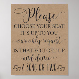 Choose Your Seat and Dance Wedding Sign