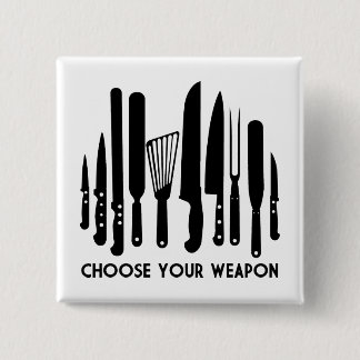 Choose Your Weapon 15 Cm Square Badge