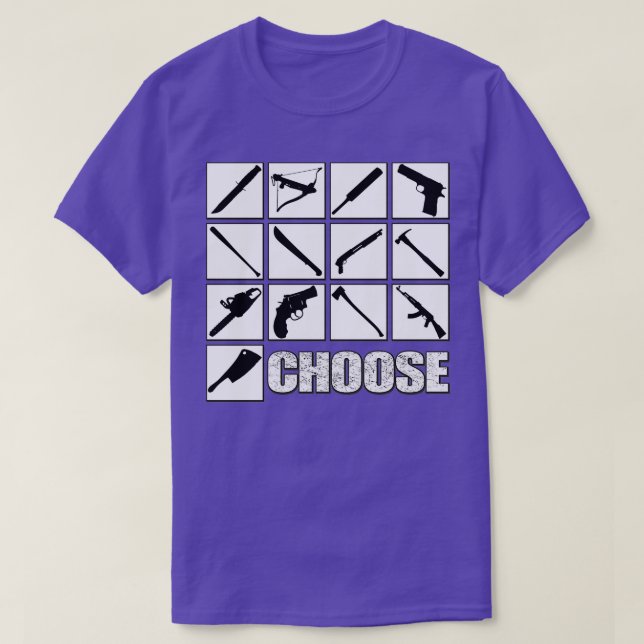 Choose your weapon 3 T-Shirt (Design Front)