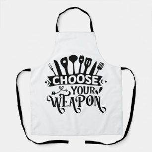 Choose Your Weapon Apron