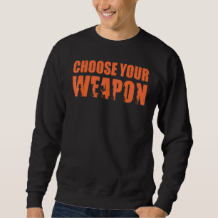 Choose Your Weapon Chess Piece Costume Chess Appa Sweatshirt