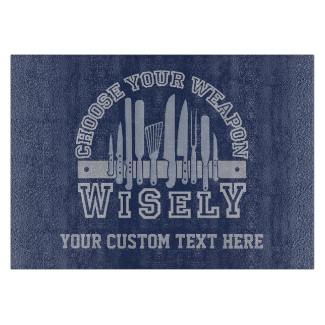 Choose Your Weapon custom cutting board (Front)