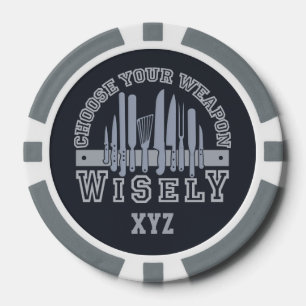 Choose Your Weapon custom poker chips