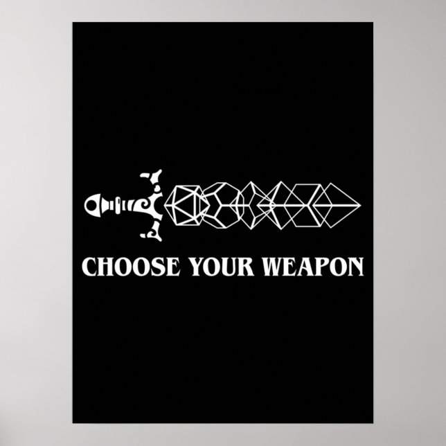 Choose Your Weapon  Dice Sword Tabletop RPG Gaming Poster (Front)