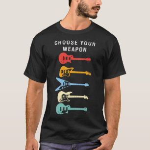Choose Your Weapon Electric Bass Guitar Funny Chri T-Shirt