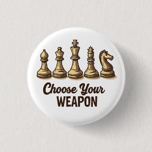 Choose Your Weapon Funny Chess Pieces Player 3 Cm Round Badge