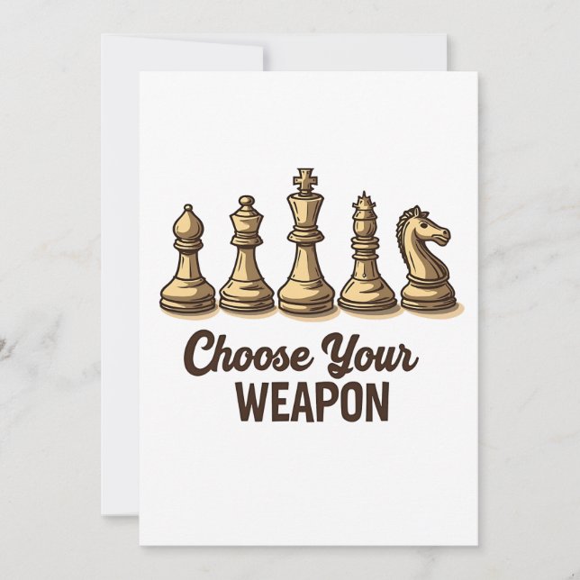 Choose Your Weapon Funny Chess Pieces Player Invitation (Front)