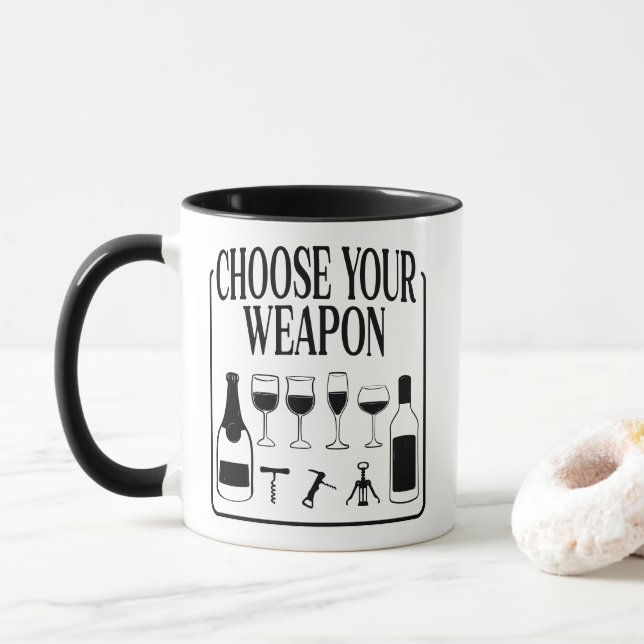 Choose Your Weapon Funny Wine Lover Drinker Mug (With Donut)