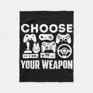 Choose Your Weapon - Gamer Video Game Lover Gaming Fleece Blanket