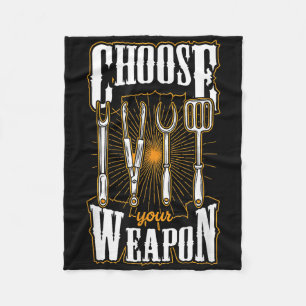 Choose Your Weapon Grill Utensils Funny Bbq Grill  Fleece Blanket
