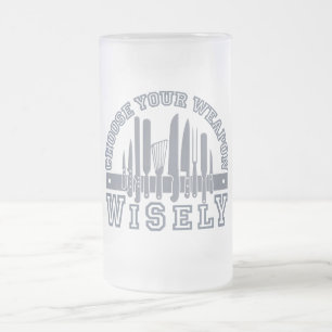Choose Your Weapon mug- choose style & colour Frosted Glass Beer Mug