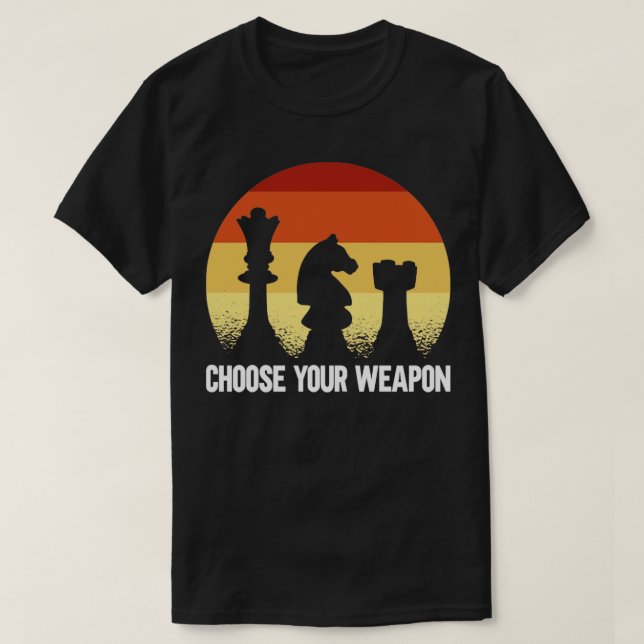 Choose Your Weapon T-Shirt (Design Front)