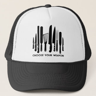 Choose Your Weapon Trucker Hat