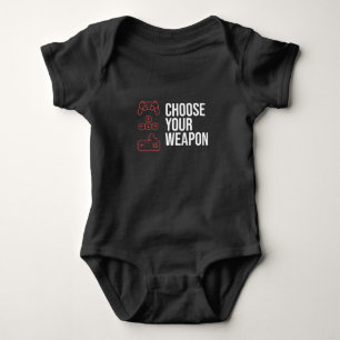 Choose Your Weaponn Baby Bodysuit