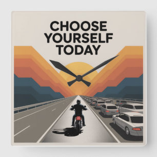 Choose Yourself Today Square Wall Clock