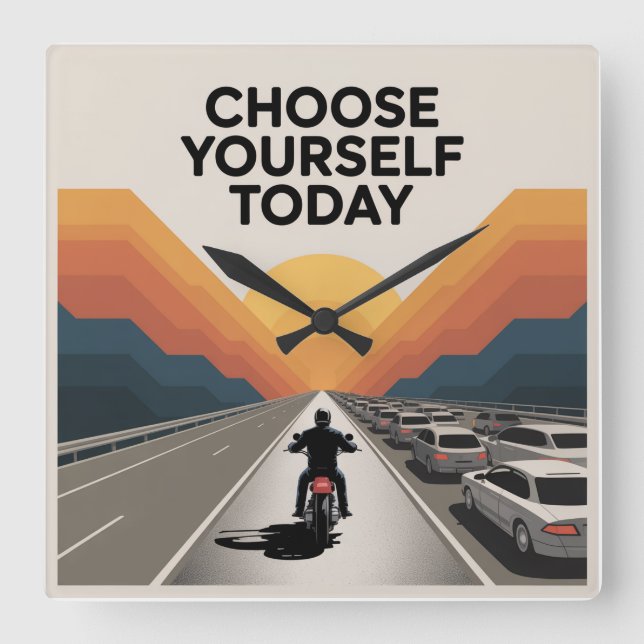 Choose Yourself Today Square Wall Clock (Front)