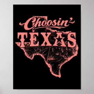 Choosin Texas Lone Star State of Mind Western Poster